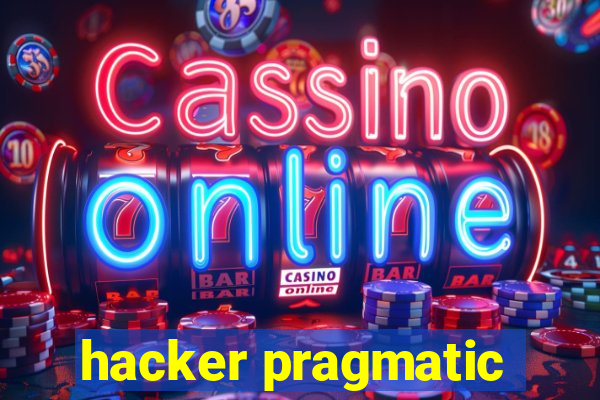 hacker pragmatic